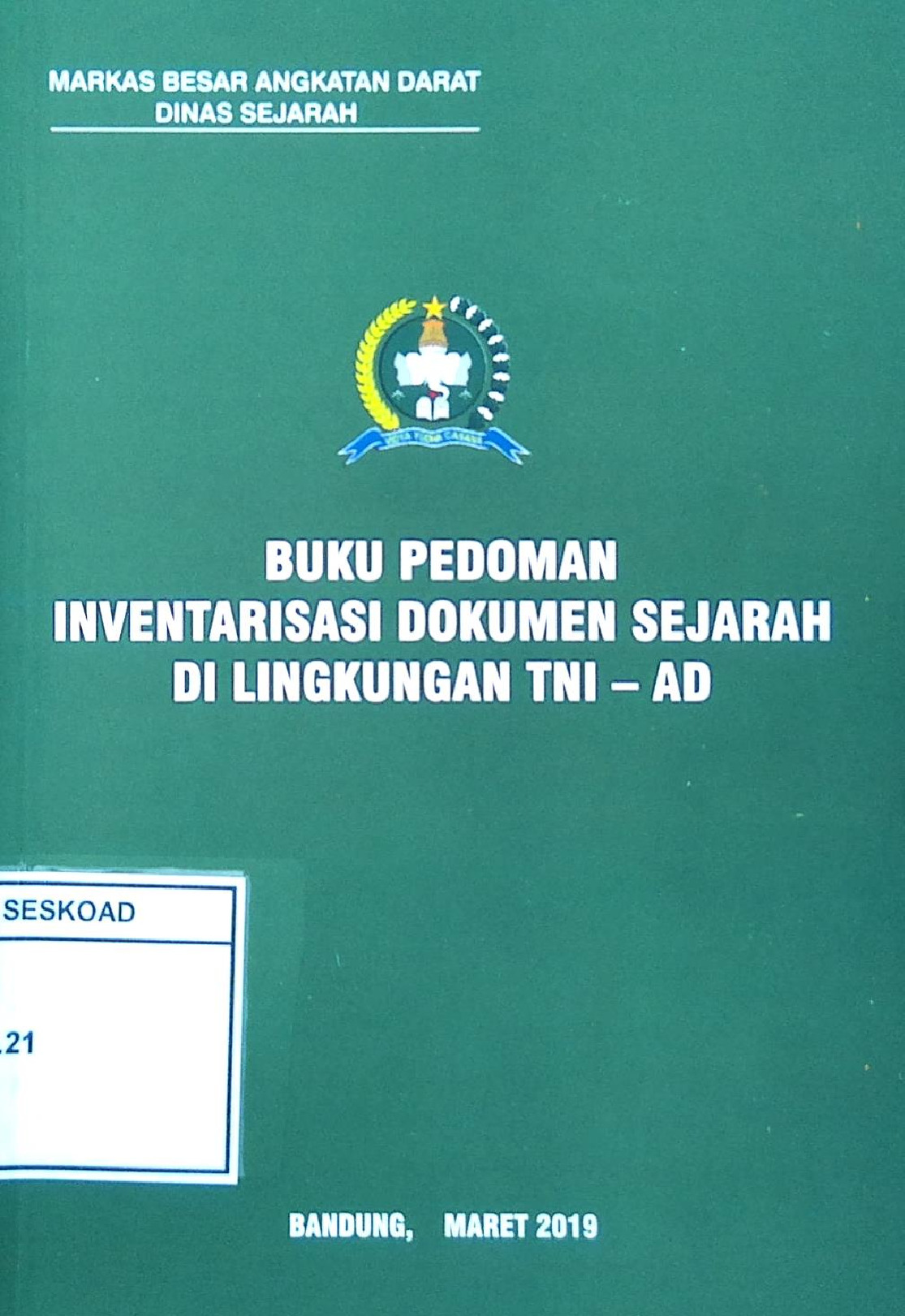 Buku Pedoman Inventarisasi Dokumen Sejarah Di Lingkungan Tni - Ad